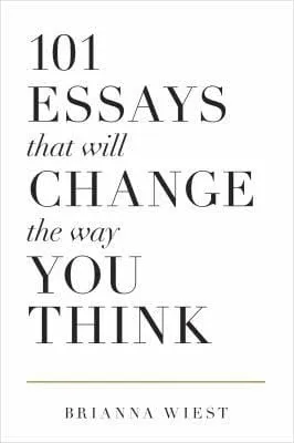 Couverture du livre 101 essays that will change the way you think