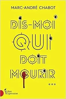 Couverture du livre Dis moi qui doit mourir